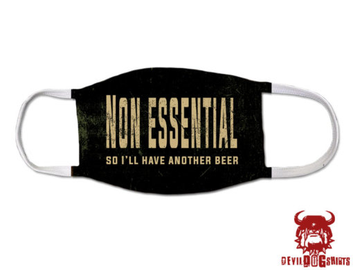 Non Essential Have Another Beer Marine Corps Covid Mask